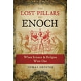 thumbnail image 1 of The Lost Pillars of Enoch: When Science and Religion Were One, (Paperback), 1 of 1