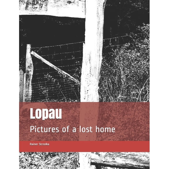 The Lost Place Library. Galerie Fr Kulturkommunikation - Die Lost Place Bibliothek. Galerie Fr Kul: Lopau: Pictures of a lost home (Paperback)