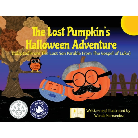 The Lost Pumpkin's Halloween Adventure: Adapted From The Lost Son Parable From The Gospel of Luke, (Paperback)