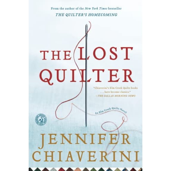 Pre-Owned The Lost Quilter: An ELM Creek Quilts Novel (Paperback) 1416533176 9781416533177