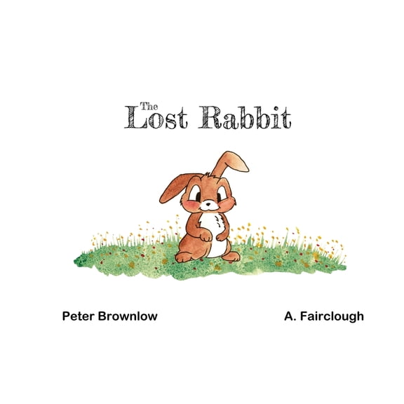 The Lost Rabbit, (Paperback)