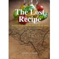 thumbnail image 1 of The Lost Recipe - Secret Dishes of Mediterranean Diet, (Paperback), 1 of 1