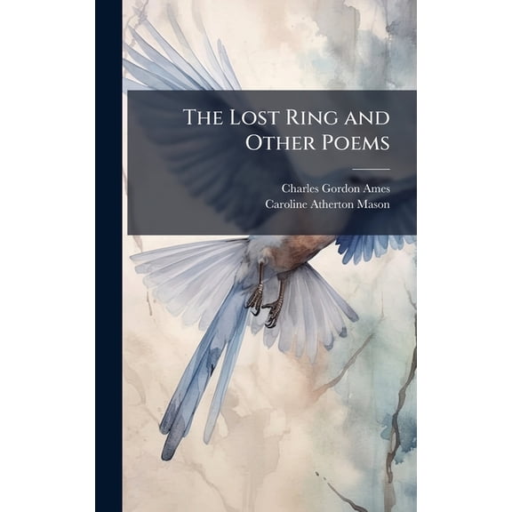 The Lost Ring and Other Poems, (Hardcover)