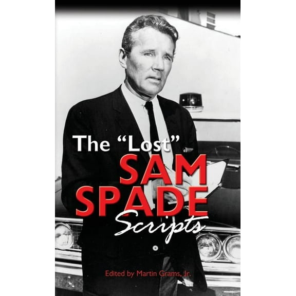 The Lost Sam Spade Scripts (hardback), (Hardcover)