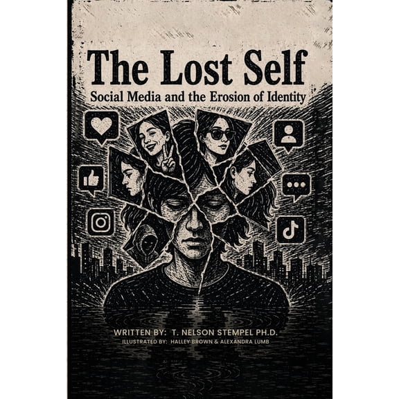The Lost Self: Social Media and the Erosion of Identity, (Paperback)