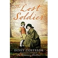 thumbnail image 1 of Pre-Owned The Lost Soldier (Paperback) 1784972584 9781784972585, 1 of 1