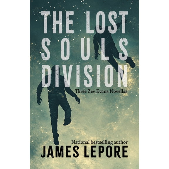 The Lost Souls Division: Three Zev Evans Novellas, (Paperback)
