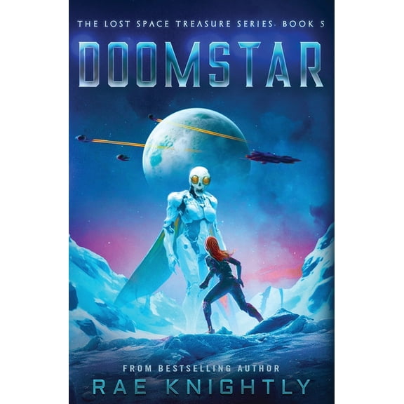 The Lost Space Treasure DOOMSTAR (The Lost Space Treasure Series, Book 5): A Space Adventure for Teenagers, Book 5, (Hardcover)