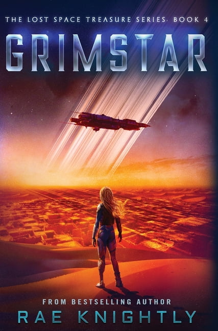 The Lost Space Treasure GRIMSTAR (The Lost Space Treasure Series, Book 4): A Space Adventure for Teens, Book 4, (Hardcover)