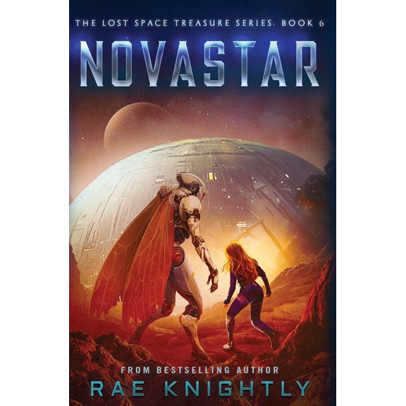 The Lost Space Treasure NOVASTAR (The Lost Space Treasure Series, Book 6): A Space Opera for Teens, Book 6, (Hardcover)