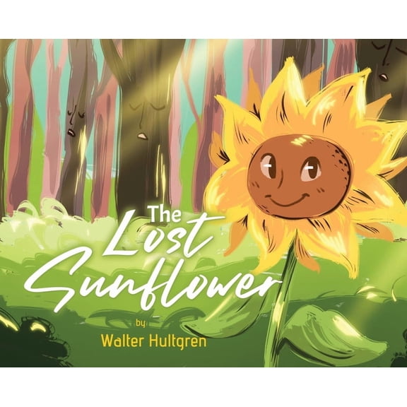 The Lost Sunflower, (Hardcover)