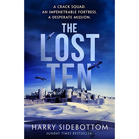 Pre-Owned The Lost Ten: A fast-paced thriller with the hard-edged appeal of Bravo Two Zero (Hardcover) 1785765604 9781785765605