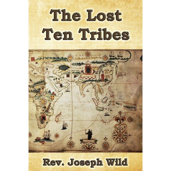 The Lost Ten Tribes, (Paperback)