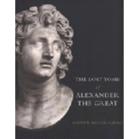 Pre-Owned The Lost Tomb of Alexander the Great (Flexibound) 1902699629 9781902699622