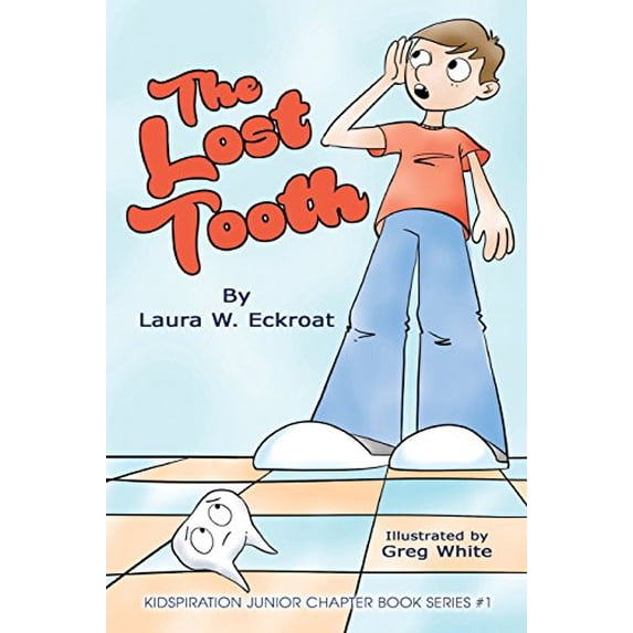 Pre-Owned The Lost Tooth (Paperback) 1946044156 9781946044150