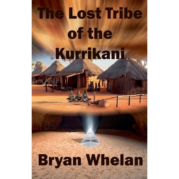 The Lost Tribe of the Kurrikani, (Paperback)