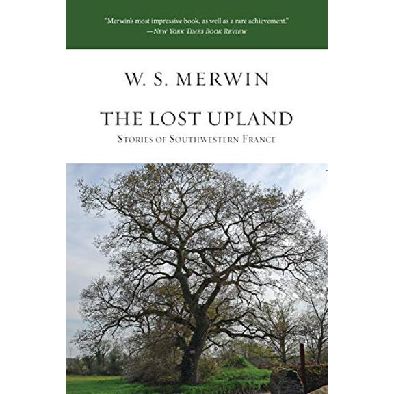 Pre-Owned The Lost Upland: Stories of Southwestern France (Paperback) 1619027747 9781619027749