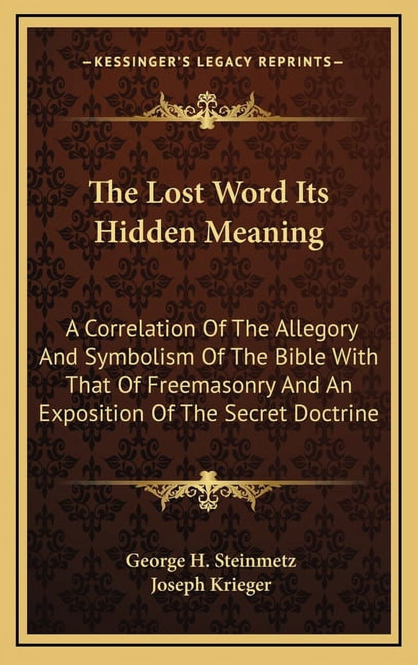 The Lost Word Its Hidden Meaning : A Correlation Of The Allegory And ...