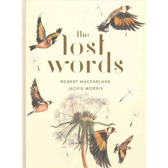 Pre-Owned The Lost Words: Rediscover our natural world with this spellbinding book Hardcover