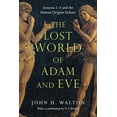thumbnail image 1 of The Lost World of Adam and Eve: Genesis 2-3 and the Human Origins Debate, 1 of 1