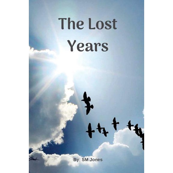 The Lost Years