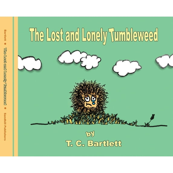 The Lost and Lonely Tumbleweed, (Hardcover)