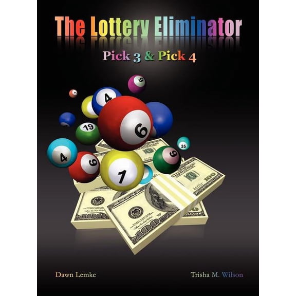 The Lottery Eliminator: Pick 3 & Pick 4, (Paperback)
