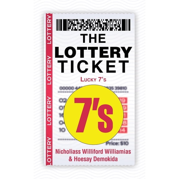 The Lottery Ticket: Lucky 7's, (Paperback)
