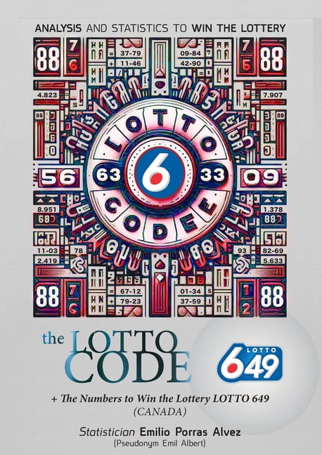 The Lotto Code, Analysis and Statistics to Win the Lottery + The Numbers to Win the Lottery LOTTO 649 (CANADA), (Paperback)