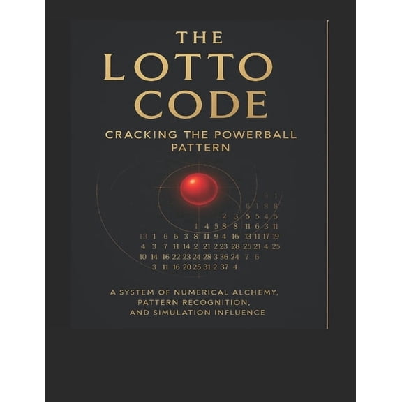 The Lotto Code: : Cracking the Powerball Pattern, (Paperback)