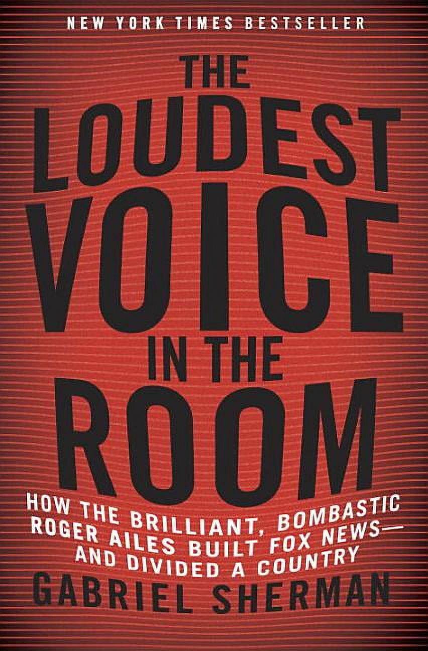 The Loudest Voice in the Room (Hardcover)
