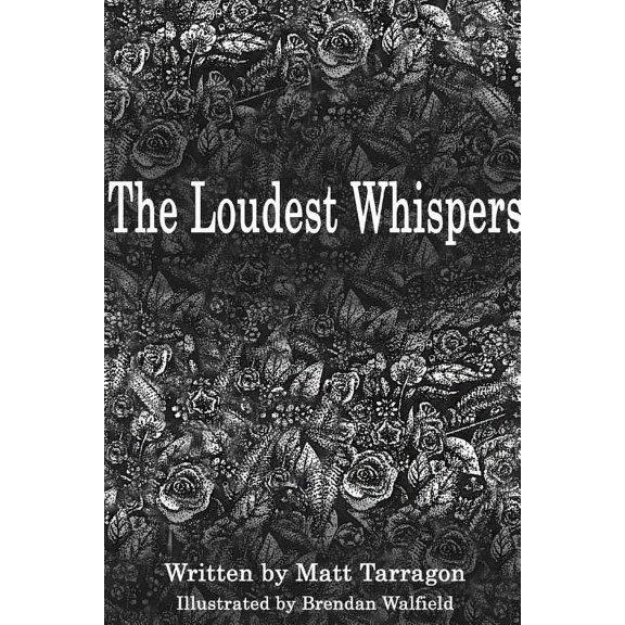 The Loudest Whispers, (Paperback)