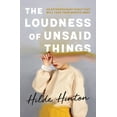 thumbnail image 1 of The Loudness of Unsaid Things, (Paperback), 1 of 1