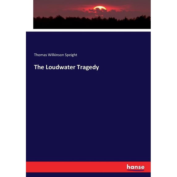 The Loudwater Tragedy, (Paperback)