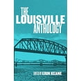 thumbnail image 1 of Pre-Owned The Louisville Anthology (Paperback) 1948742705 9781948742702, 1 of 1
