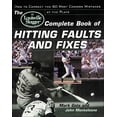 thumbnail image 1 of Pre-Owned The Louisville Slugger(r) Complete Book of Hitting Faults and Fixes: How to Detect and Correct the 50 Most Common Mistakes at the Plate (Paperback) 0809298023 9780809298020, 1 of 1
