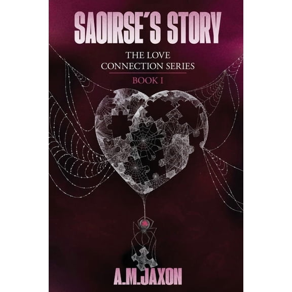 The Love Connection Saoirse's Story: Book 1, Book 2, (Paperback)