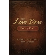 The Love Dare Day by Day : A Year of Devotions for Couples (Hardcover)