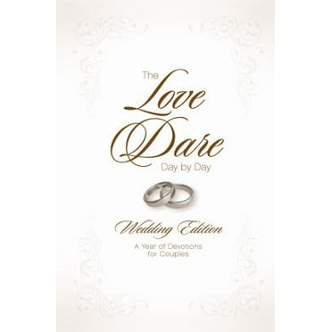 Pre-Owned The Love Dare Day by Day, Wedding Edition : A Year of Devotions for Couples (Paperback) 9781433668623