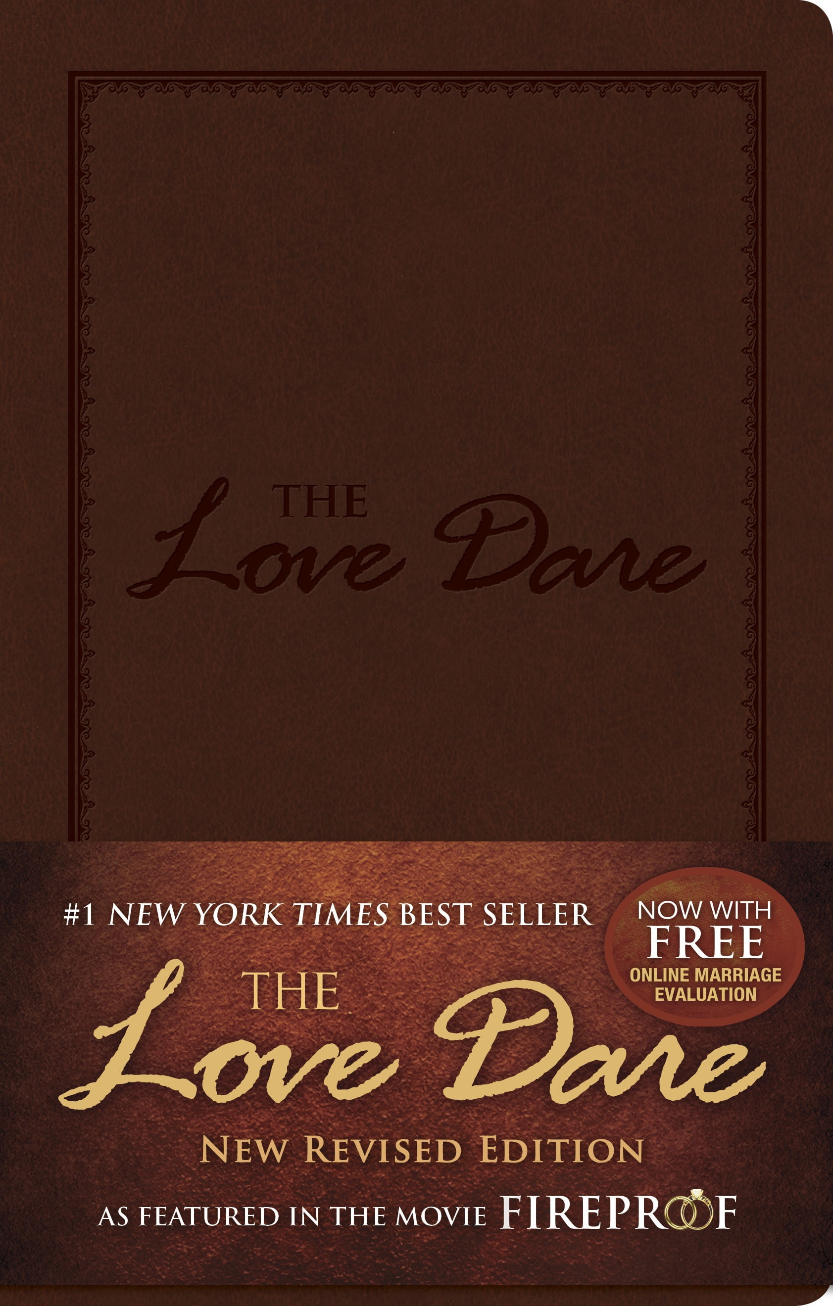 ALEX KENDRICK; STEPHEN KENDRICK The Love Dare, LeatherTouch : Now with Free Online Marriage Evaluation (Hardcover)