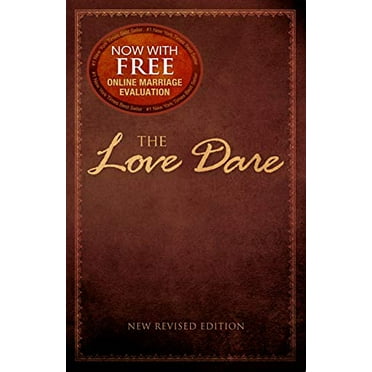 Pre-Owned The Love Dare: Now with Free Online Marriage Evaluation (Paperback) 1433679590 9781433679599