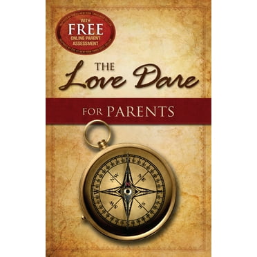 The Love Dare for Parents (Paperback)