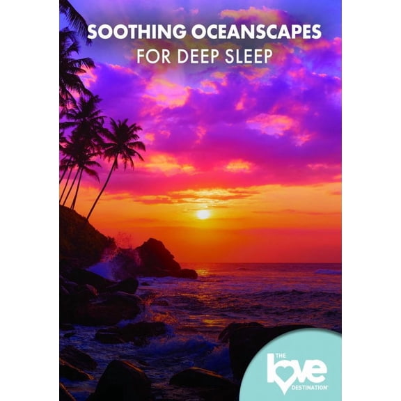The Love Destination Courses: Soothing Oceanscapes For Deep Sleep