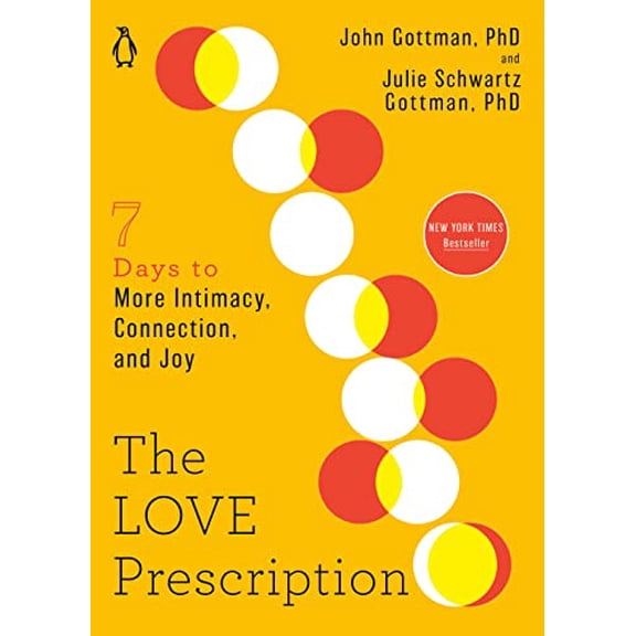 Pre-Owned The Love Prescription: Seven Days to More Intimacy, Connection, and Joy (Paperback) 0143136631 9780143136637