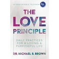 thumbnail image 1 of Pre-Owned The Love Principle: Daily Practices for a Loving & Purposeful Life (Hardcover) 1642934739 9781642934731, 1 of 1