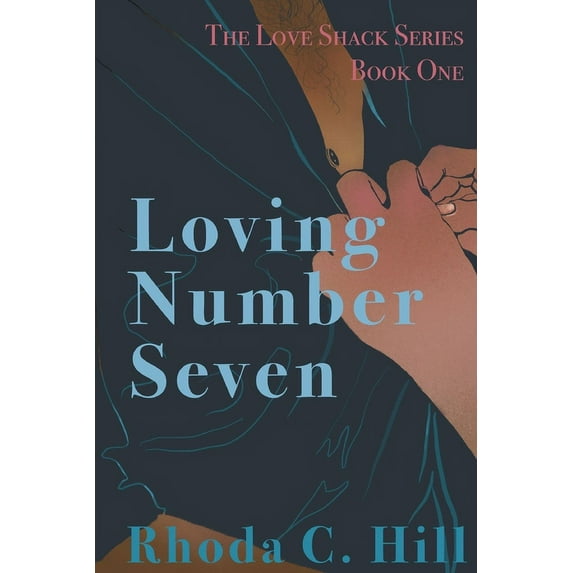 The Love Shack Loving Number Seven, Book ONE, (Paperback)