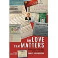 thumbnail image 1 of Pre-Owned The Love That Matters: Meeting Jesus in the Midst of Terror and Death (Paperback) 162564910X 9781625649102, 1 of 1