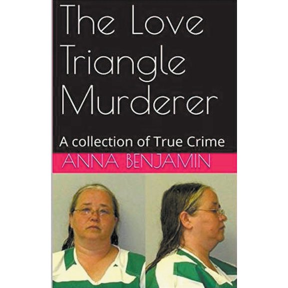 The Love Triangle Murderer, (Paperback)