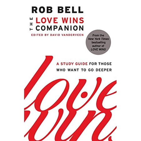 The Love Wins Companion: A Study Guide for Those Who Want to Go Deeper (Paperback)