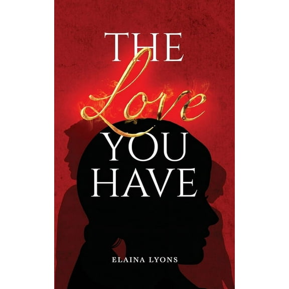 The Love You Have, (Paperback)